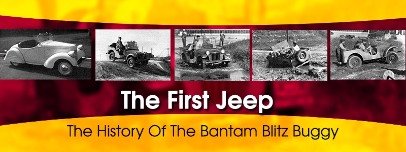 The First Jeep - The History Of The Bantam Blitz Buggy